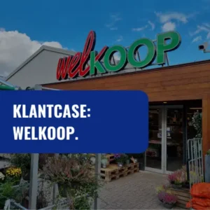 Klantcase Welkoop